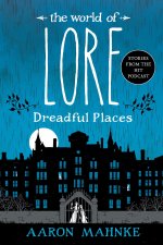 WORLD OF LORE DREADFUL PLACES