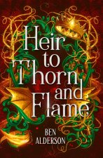 HEIR TO THORN & FLAME