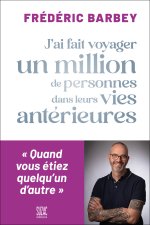 J'ai fait voyager un million de personnes dans leurs vies anterieures