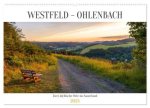 Westfeld-Ohlenbach - zwei idyllische Orte im Sauerland (Wandkalender 2025 DIN A2 quer), CALVENDO Monatskalender