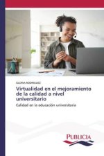 Virtualidad en el mejoramiento de la calidad a nivel universitario