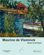 MAURICE DE VLAMINCK MODERN ART REBEL