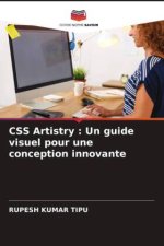 CSS Artistry : Un guide visuel pour une conception innovante