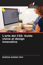 L'arte dei CSS: Guida visiva al design innovativo