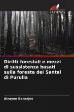 Diritti forestali e mezzi di sussistenza basati sulla foresta dei Santal di Purulia