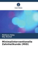 Minimalinterventionelle Zahnheilkunde (MID)