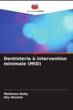 Dentisterie à intervention minimale (MID)