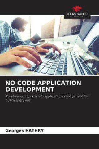 NO CODE APPLICATION DEVELOPMENT