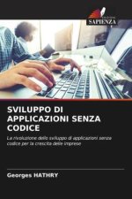 SVILUPPO DI APPLICAZIONI SENZA CODICE