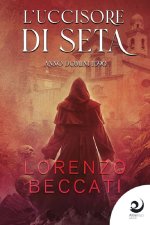 uccisore di seta. Anno Domini 1590
