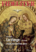FIDELITER n° 275 (La Vierge : ce que vous ne saviez pas) Septembre-Octobre 2024