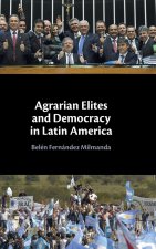 Agrarian Elites and Democracy in Latin America