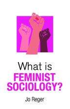 What is Feminist Sociology?