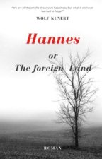 Hannes or The foreign Land