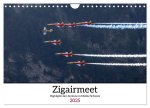 Zigairmeet Airshow Hightlights Kalender (Wandkalender 2025 DIN A4 quer), CALVENDO Monatskalender