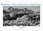 Toskana - Pisa und seine Umgebung (Wandkalender 2025 DIN A3 quer), CALVENDO Monatskalender