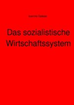 Das sozialistische Wirtschaftssystem