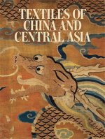 TEXTILES OF CHINA & CENTRAL ASIA