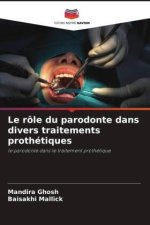 Le rôle du parodonte dans divers traitements prothétiques