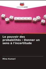 Le pouvoir des probabilités : Donner un sens à l'incertitude