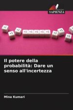 Il potere della probabilità: Dare un senso all'incertezza