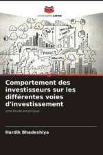 Comportement des investisseurs sur les différentes voies d'investissement