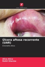 Úlcera aftosa recorrente (UAR)