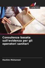 Consulenza basata sull'evidenza per gli operatori sanitari
