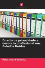 Direito de privacidade e desporto profissional nos Estados Unidos