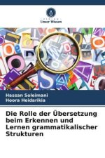 Die Rolle der Übersetzung beim Erkennen und Lernen grammatikalischer Strukturen