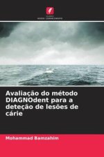 Avaliação do método DIAGNOdent para a deteção de lesões de cárie