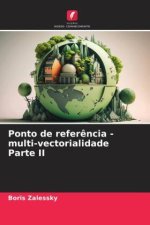 Ponto de referência - multi-vectorialidade Parte II