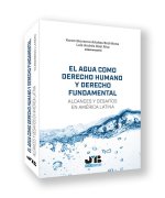 EL AGUA COMO DERECHO HUMANO Y DERECHO FUNDAMENTAL