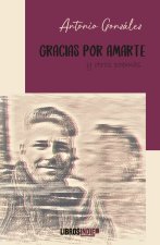 Gracias por amarte y otros poemas