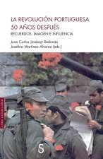 LA REVOLUCION PORTUGUESA 50 AÑOS DESPUES