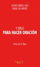 9 IDEAS PARA HACER ORACION
