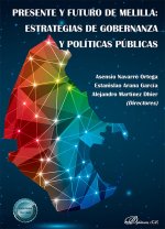 PRESENTE Y FUTURO DE MELILLA ESTRATEGIAS DE GOBERNANZA Y PO