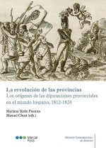 LA REVOLUCION DE LAS PROVINCIAS. LOS ORIGENES DE LAS DIPUTACIONES