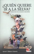 QUIEN QUIERE IR A LA SELVA