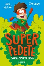 OPERACION TRUENO (SUPERPEDETE 1)