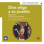 DIOS ELIGE A SU PUEBLO
