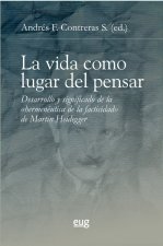 LA VIDA COMO LUGAR DEL PENSAR