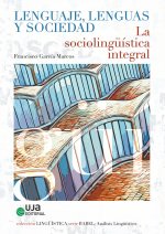 LENGUAJE LENGUAS Y SOCIEDAD LA SOCIOLINGUISTICA INTEGRAL