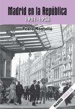 MADRID EN LA REPUBLICA. 1931-1936