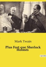 PLUS FORT QUE SHERLOCK HOLMES