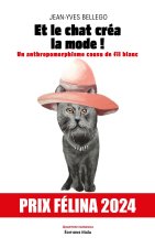 Et le chat créa la mode !