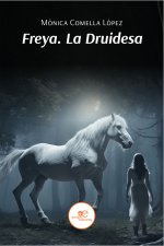 FREYA. LA DRUIDESA