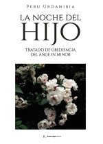 La noche del hijo. Tratado de obediencia del ange in minor