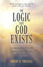 LOGIC THAT GOD EXISTS