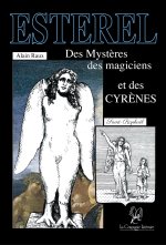 ESTÉREL – Des Mystères, des magiciens et des Cyrènes